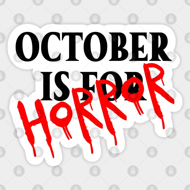 October is for Horror (black & red font) Sticker by wls